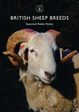 British Sheep Breeds de Susannah Robin Parkin