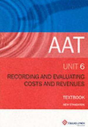 RECORDING & EVALUATING COST REVENUES P6