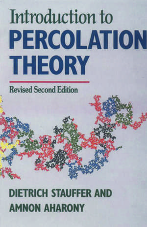 Introduction To Percolation Theory: Second Edition de Dietrich Stauffer