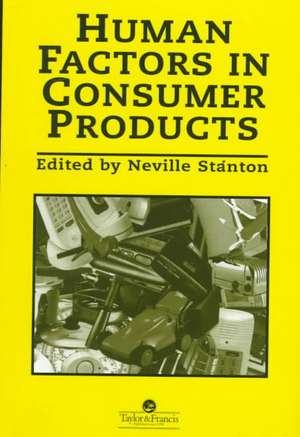 Human Factors In Consumer Products de Neville a. Stanton