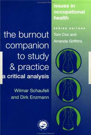 The Burnout Companion To Study And Practice: A Critical Analysis de Wilmar Schaufeli