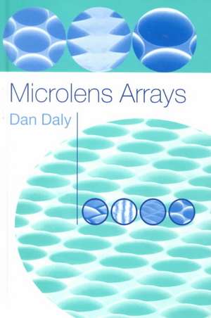 Microlens Arrays de Dan Daly