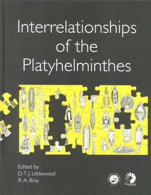 Interrelationships of the Platyhelminthes de D T J Littlewood