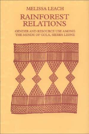 Leach, M: Rainforest Relations de Melissa Leach
