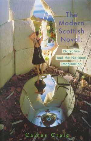 The Modern Scottish Novel de Cairns Craig