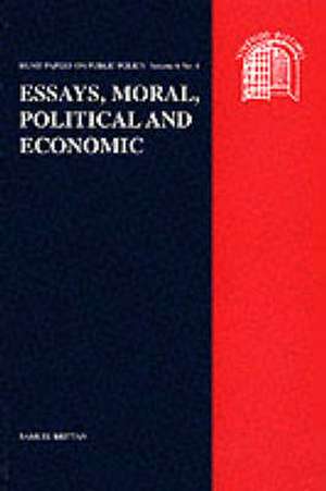 Essays, Moral, Political and Economic de Samuel Brittan