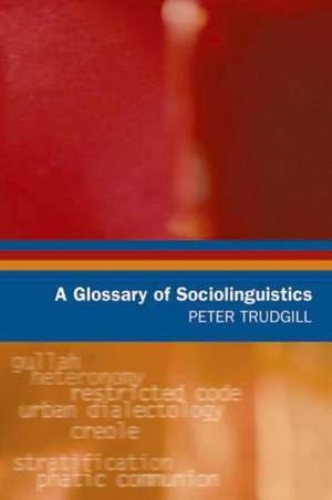 A Glossary of Sociolinguistics de Peter Trudgill