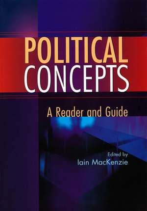 Political Concepts de Iain MacKenzie