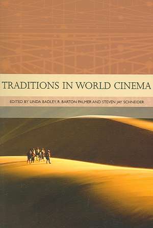 Traditions in World Cinema de Linda Badley