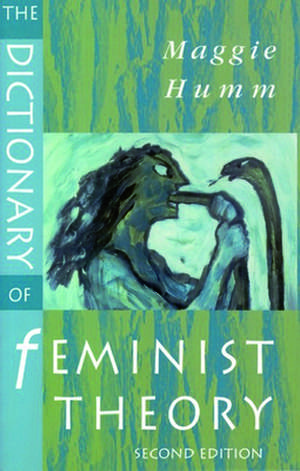 The Dictionary of Feminist Theory de Maggie Humm