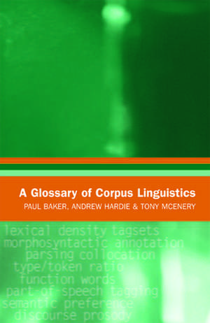 A Glossary of Corpus Linguistics: Problems and Perspectives de Paul Baker