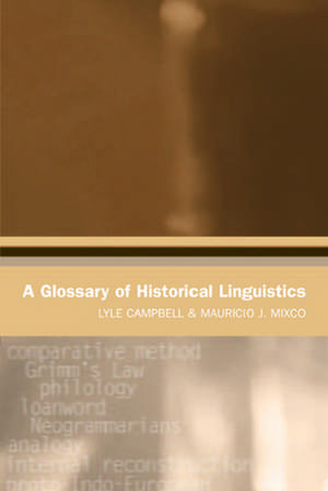 Campbell, L: Glossary of Historical Linguistics de Mauricio J. Mixco