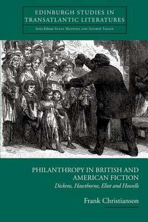 Philanthropy in British and American Fiction de Frank Christianson