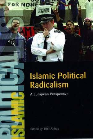 Islamic Political Radicalism de Tahir Abbas