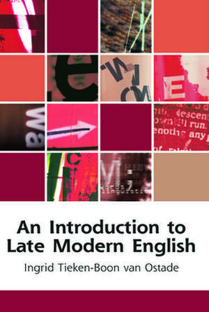 An Introduction to Late Modern English de Ingrid Tieken-Boon van Ostade