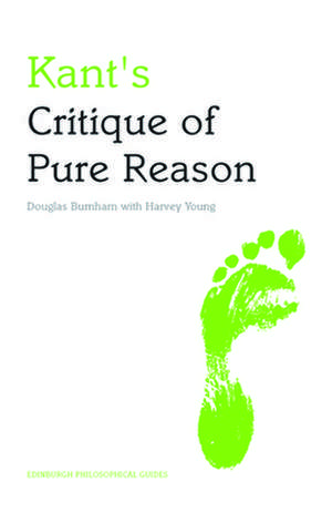 Burnham, D: Kant's Critique of Pure Reason de Harvey Young