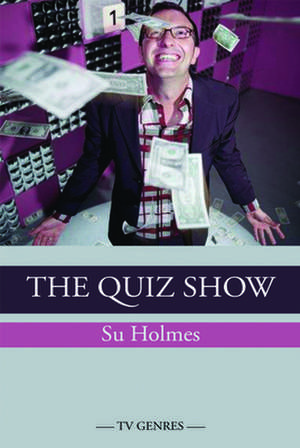 The Quiz Show de Su Holmes