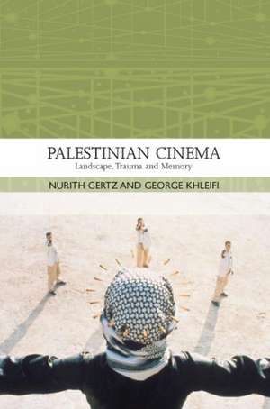 Gertz, N: Palestinian Cinema de Nurith Gertz