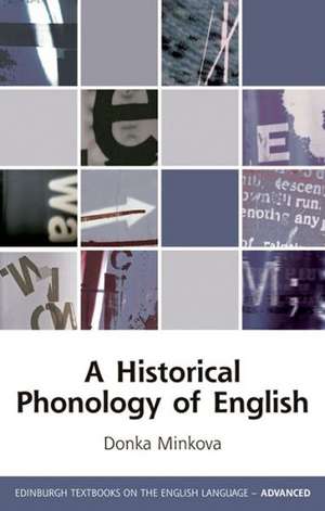 A Historical Phonology of English de Donka Minkova