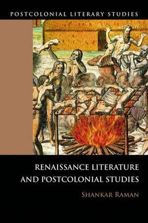 Renaissance Literatures and Postcolonial Studies de Shankar Raman