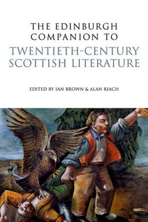 The Edinburgh Companion to Twentieth-Century Scottish Literature: Paragraph Volume 31 Number 1 de Ian Brown