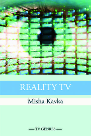 Reality TV de Misha Kavka