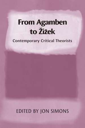 From Agamben to Zizek de Jonathan Simons