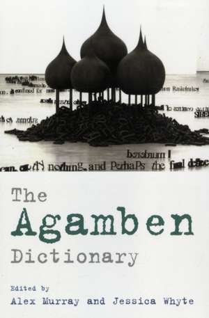 The Agamben Dictionary de Alex Murray