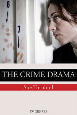 The Crime Drama de Sue Turnbull