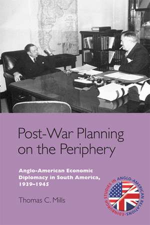 Post-War Planning on the Periphery de Thomas C. Mills