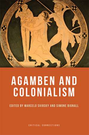 Agamben and Colonialism de Dr. Marcelo Svirsky