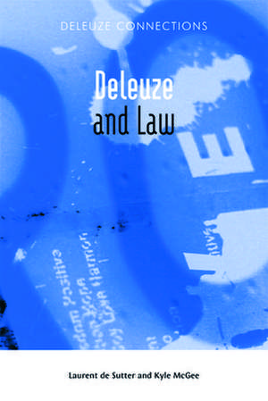 Deleuze and Law de Laurent De Sutter