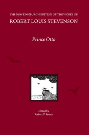 Prince Otto, by Robert Louis Stevenson: Little Magazines and Localist Modernism de Robert Louis Stevenson