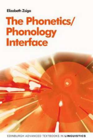 Zsiga, E: Phonetics/Phonology Interface de Elizabeth Zsiga