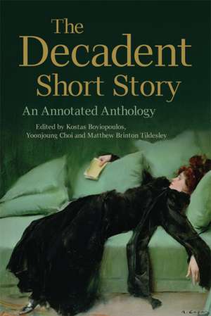 The Decadent Short Story de Kostas Boyiopoulos