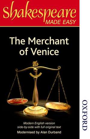 Shakespeare Made Easy: The Merchant of Venice de Alan Durband