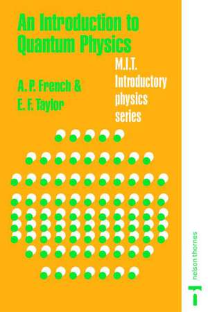 An Introduction to Quantum Physics de A.P. French