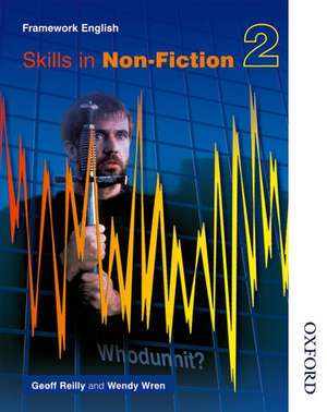 Nelson Thornes Framework English Skills in Non-Fiction 2 de GEOFF REILLY