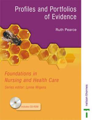 Foundations in Nursing and Health Care de Ruth Pearce