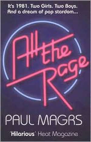 All The Rage de Paul Magrs