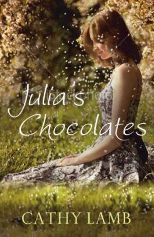 Julia's Chocolates de Cathy Lamb