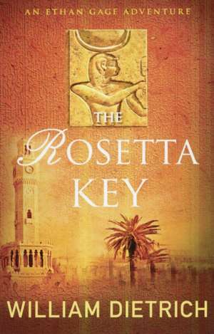 The Rosetta Key de William Dietrich