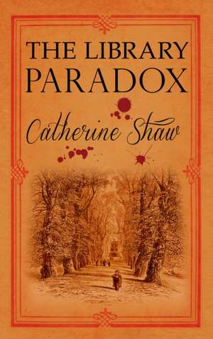 The Library Paradox de Catherine Shaw