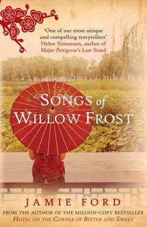 Songs Of Willow Frost (export Edition) de Jamie Ford