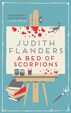 A Bed Of Scorpions de Judith Flanders