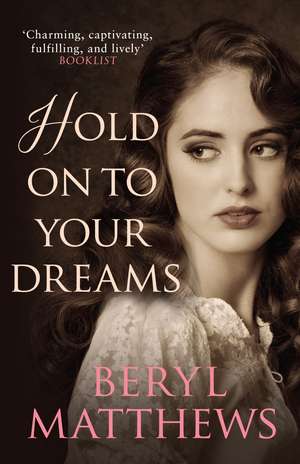 Hold On To Your Dreams de Beryl Matthews