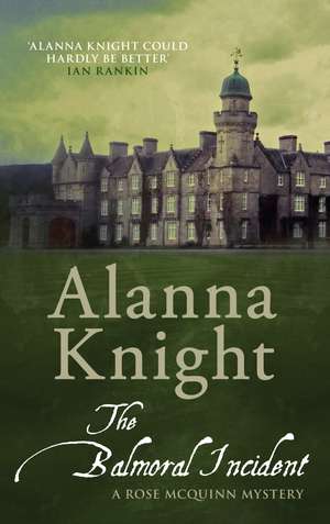 The Balmoral Incident de Alanna Knight