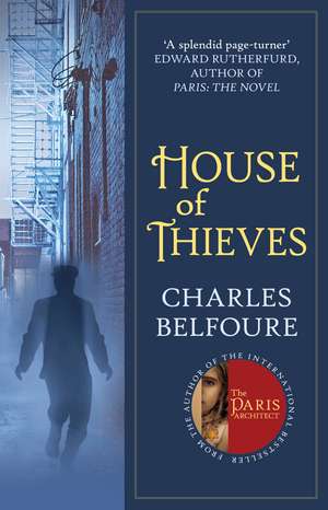 House Of Thieves de Charles Belfoure