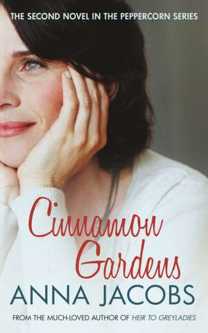 Cinnamon Gardens de Anna Jacobs