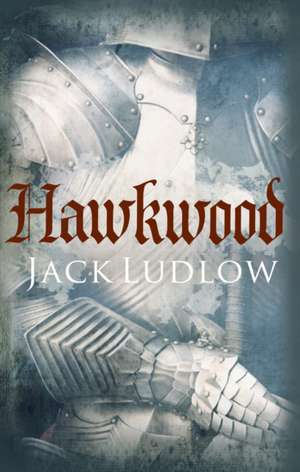 Hawkwood de Jack Ludlow